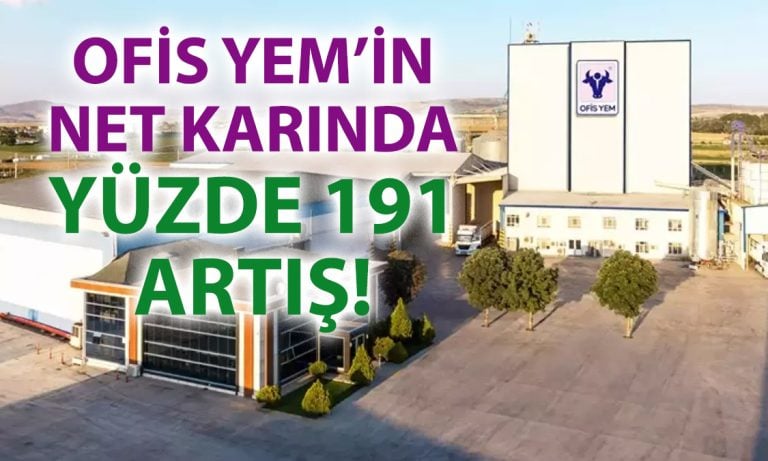 Ofis Yem, ikinci çeyrekte güçlü büyümesini sürdürdü