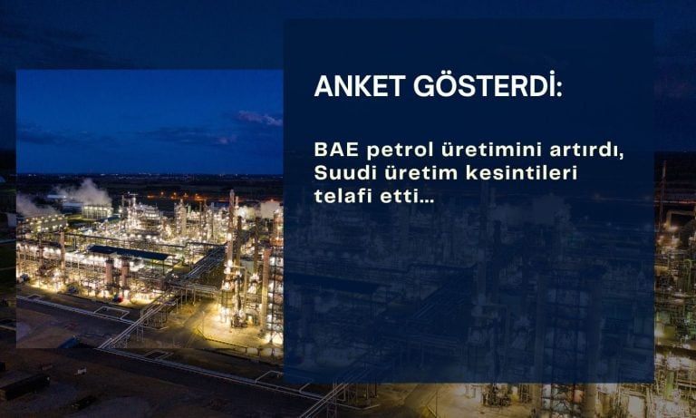 OPEC üretimi sabit kaldı: Suudi kesintiler, BAE artışını telafi etti