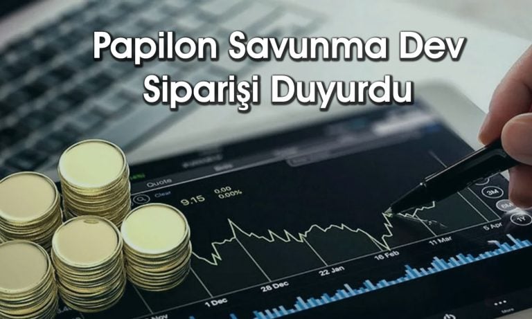 Papilon Savunma (PAPIL) 861 milyon TL’lik sipariş aldı