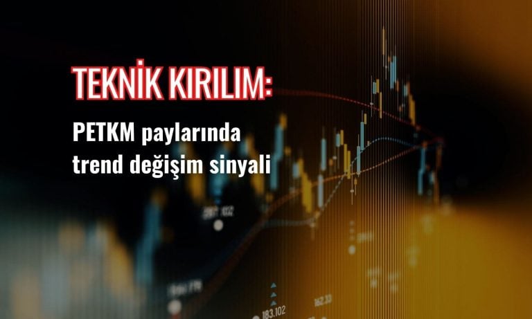 PETKM’de teknik kırılım: Trend değişim sinyali açıklandı