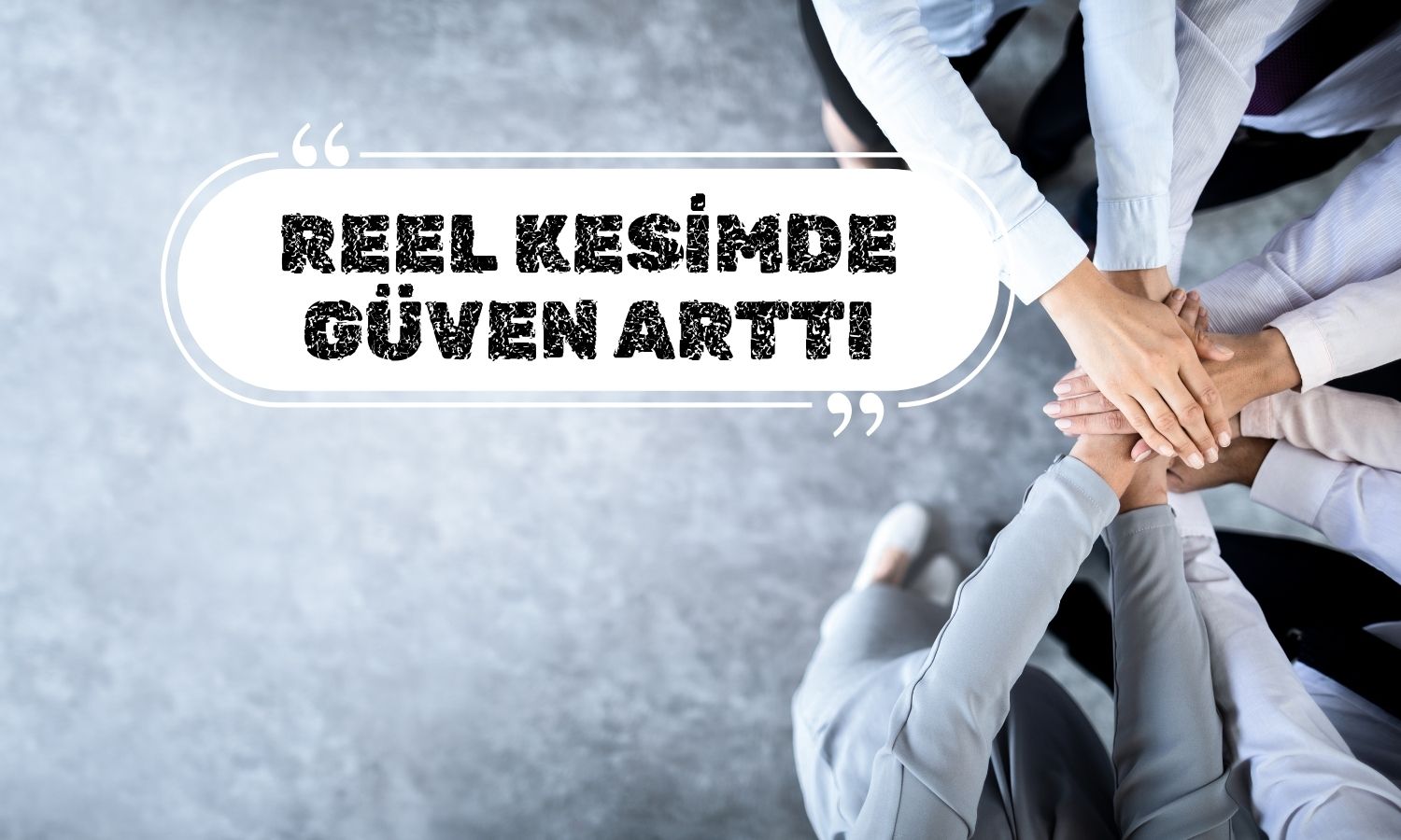 Reel kesim güven endeksi Ağustos’ta 0,4 puan arttı!
