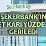 Şekerbank’ın net karı ikinci çeyrekte yüzde 15 geriledi