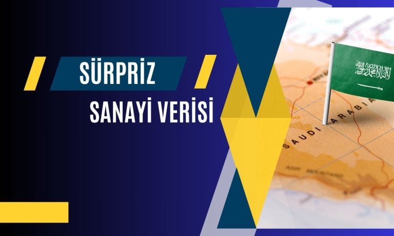 Suudi Arabistan sanayi üretimi Haziran’da sert yükseldi!
