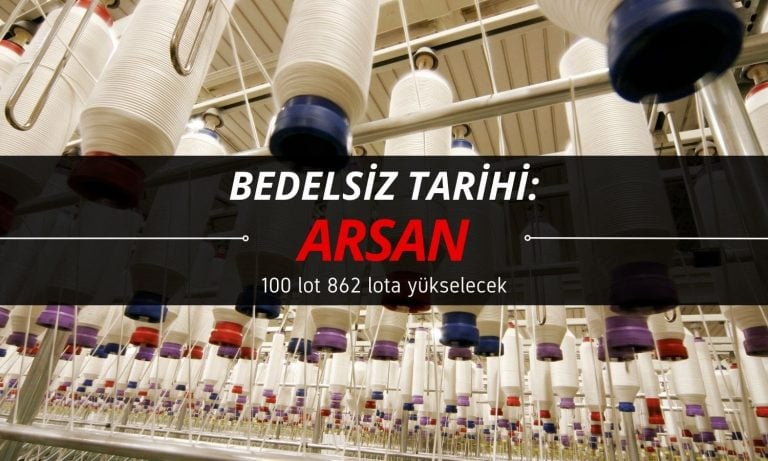 Tarih açıklandı: 100 lot ARSAN 862 lota yükselecek
