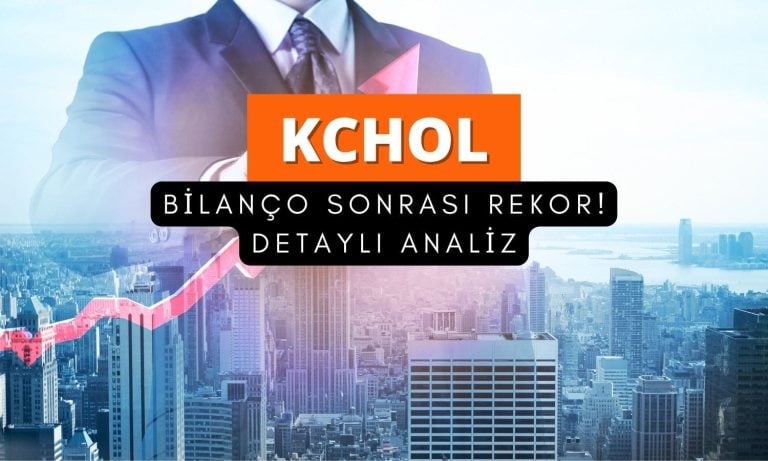 Tarihi zirve: KCHOL bilanço sonrası güçlendi, hedefler artıyor