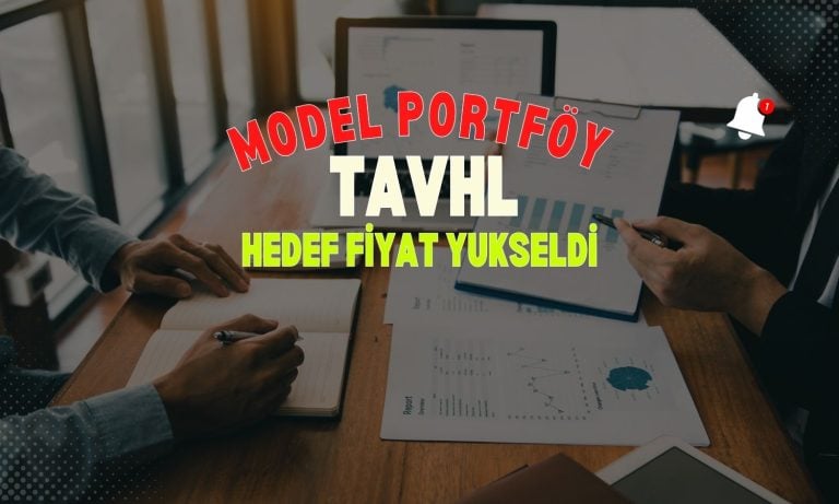 TAVHL model portföye eklendi: Yüzde 76 potansiyel