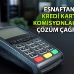 TESK/Palandöken: Kredi kartı komisyonlarına çözüm gerekiyor