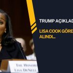 Trump sosyal medyadan duyurdu: Cook’u görevden aldı