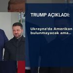 Trump, Ukrayna’da ‘Amerikan askeri’ bulunmasını reddetti