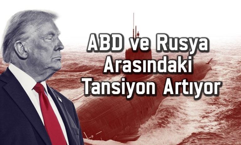 Trump’tan Rusya’ya karşı nükleer denizaltı hamlesi