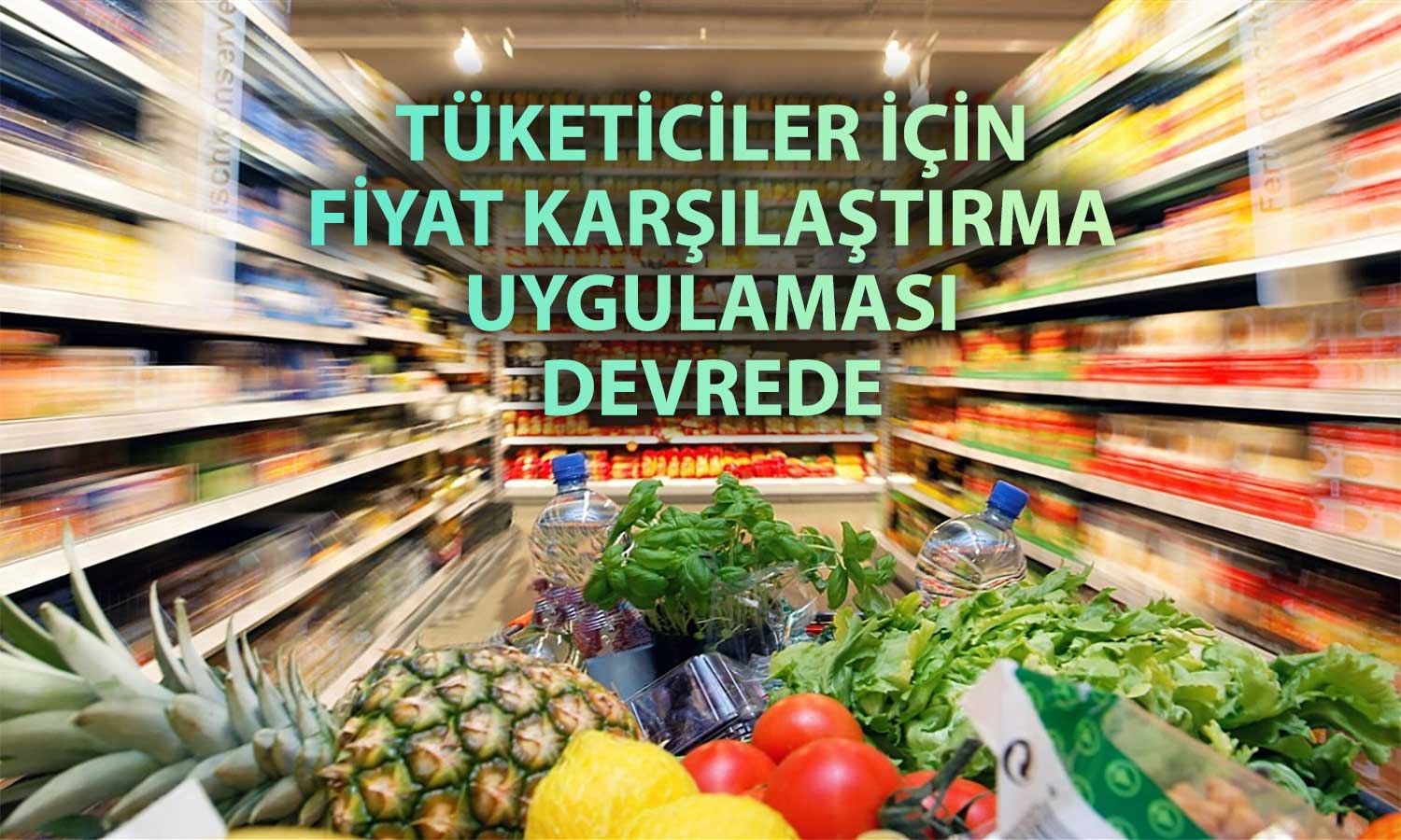 TÜBİTAK’ın yeni uygulaması ile market fiyatları karşılaştırılabilecek
