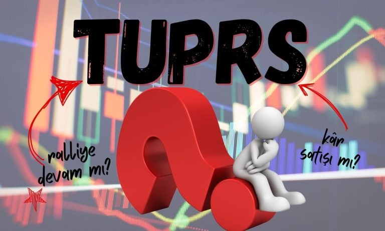 TUPRS analizi: Ralliye devam mı, kâr satışı mı?