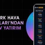 Türk Hava Yolları’ndan (THYAO) 300 milyon euroluk yatırım