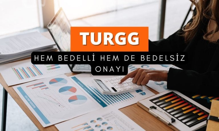Türker Proje’nin (TURGG) dev bedelsiz ve bedellisine SPK onayı