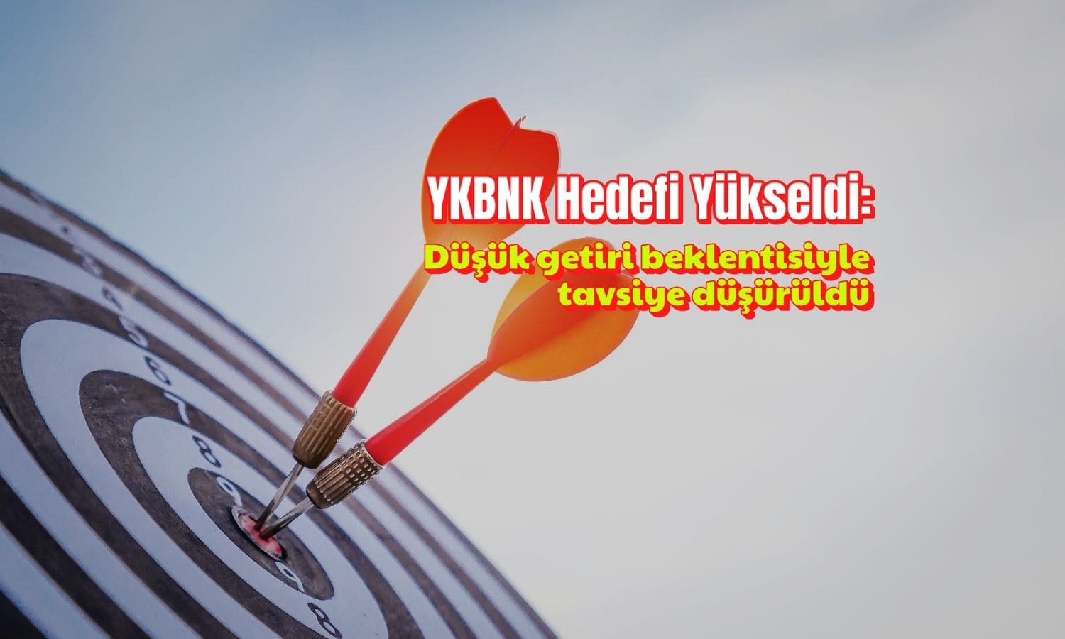 Yapı Kredi’de (YKBNK) hedef fiyat yükseldi, tavsiye düştü