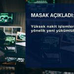 Yüksek nakit işlemlere yönelik yeni beyan yükümlülüğü