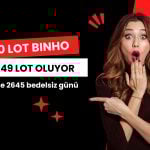 20 lot BINHO 549 lota yükseliyor: Yeni fiyat açıklandı