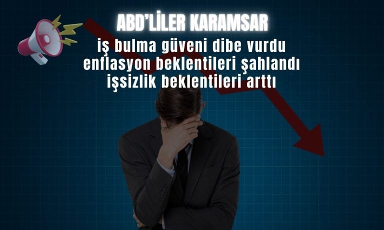 ABD’de enflasyon beklentisi arttı, işsizlik korkusu rekor kırdı