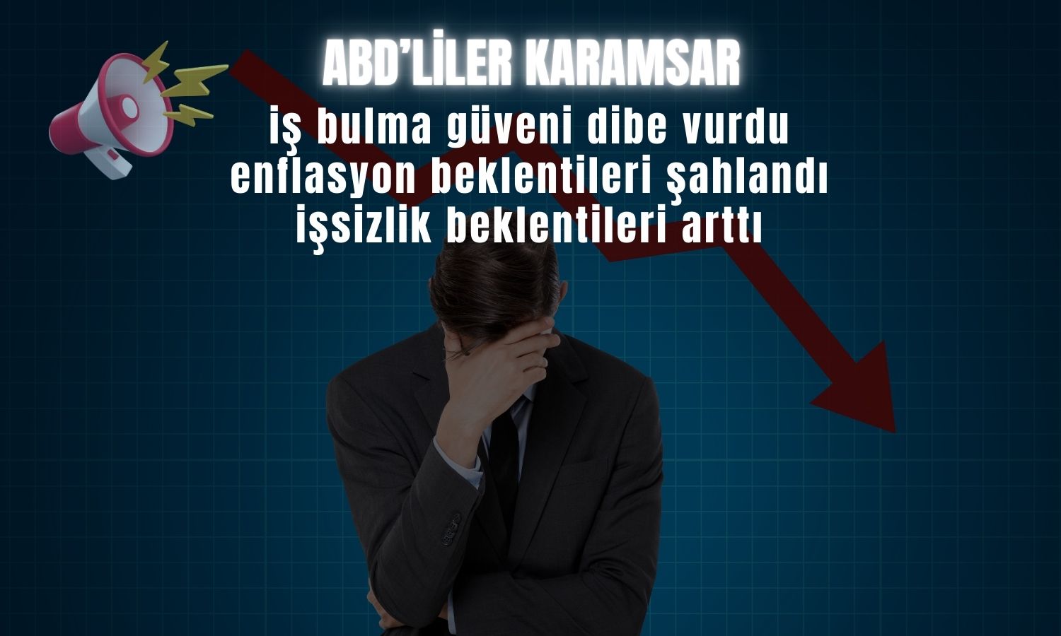 ABD’de enflasyon beklentisi arttı, işsizlik korkusu rekor kırdı