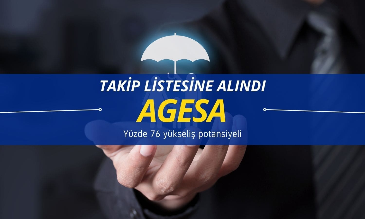 AGESA yüzde 76 potansiyelle izleme listesine eklendi