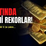 Altın haftaya rekorla başladı: Gram 4950 TL’ye yakın