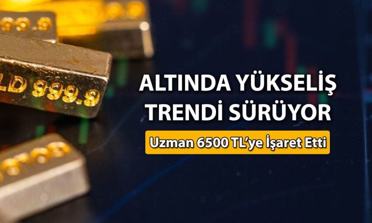 Altın için 2026 hedefleri paylaşıldı: 6500 TL’yi görecek mi?