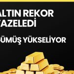 Altına hücum: Değerli metaller rekora doymuyor!