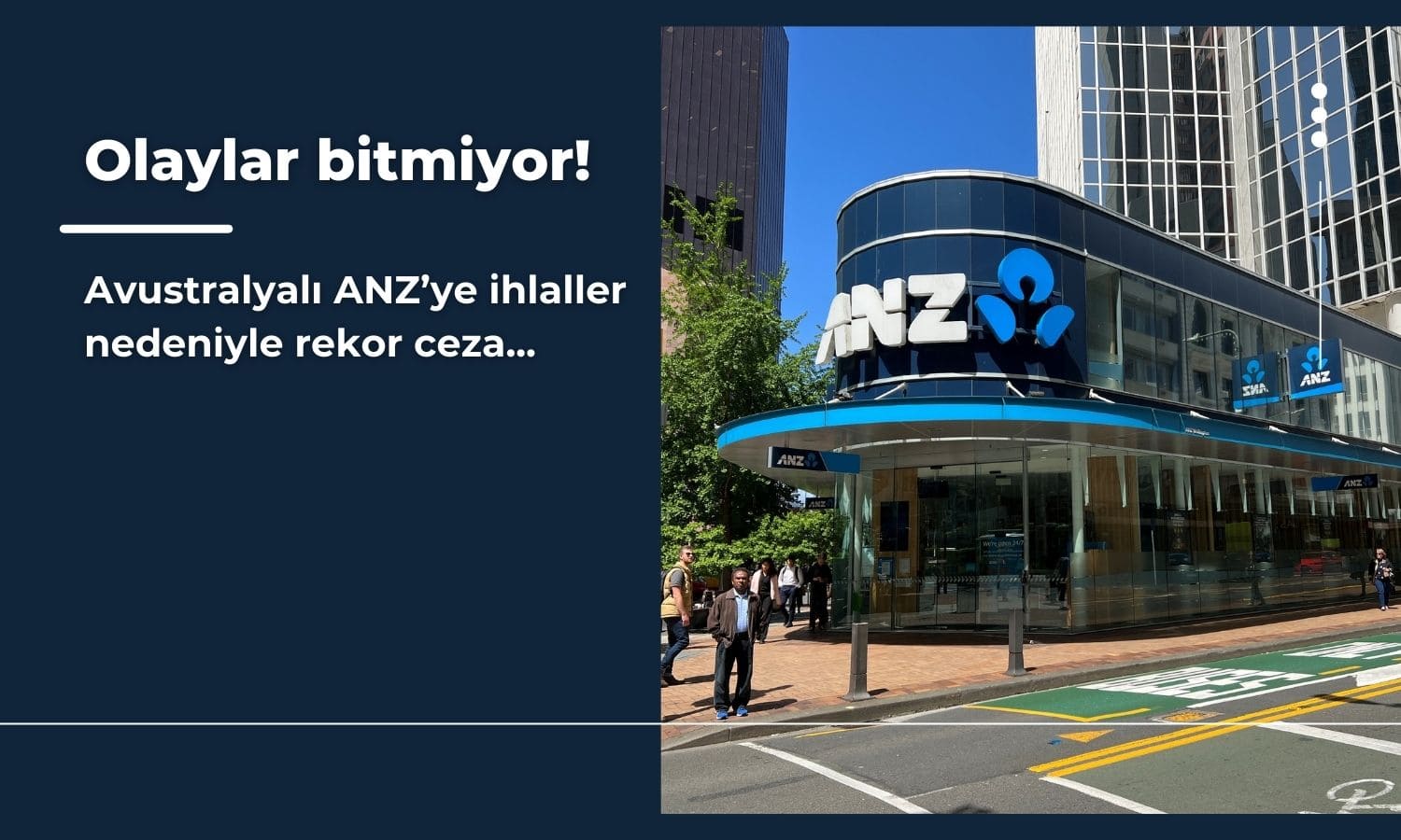 ANZ’ye kural ihlalleri nedeniyle 160 milyon dolarlık rekor ceza