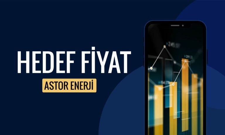 Aracı kurumdan Astor Enerji beklentisi: 170 TL’yi aşabilir