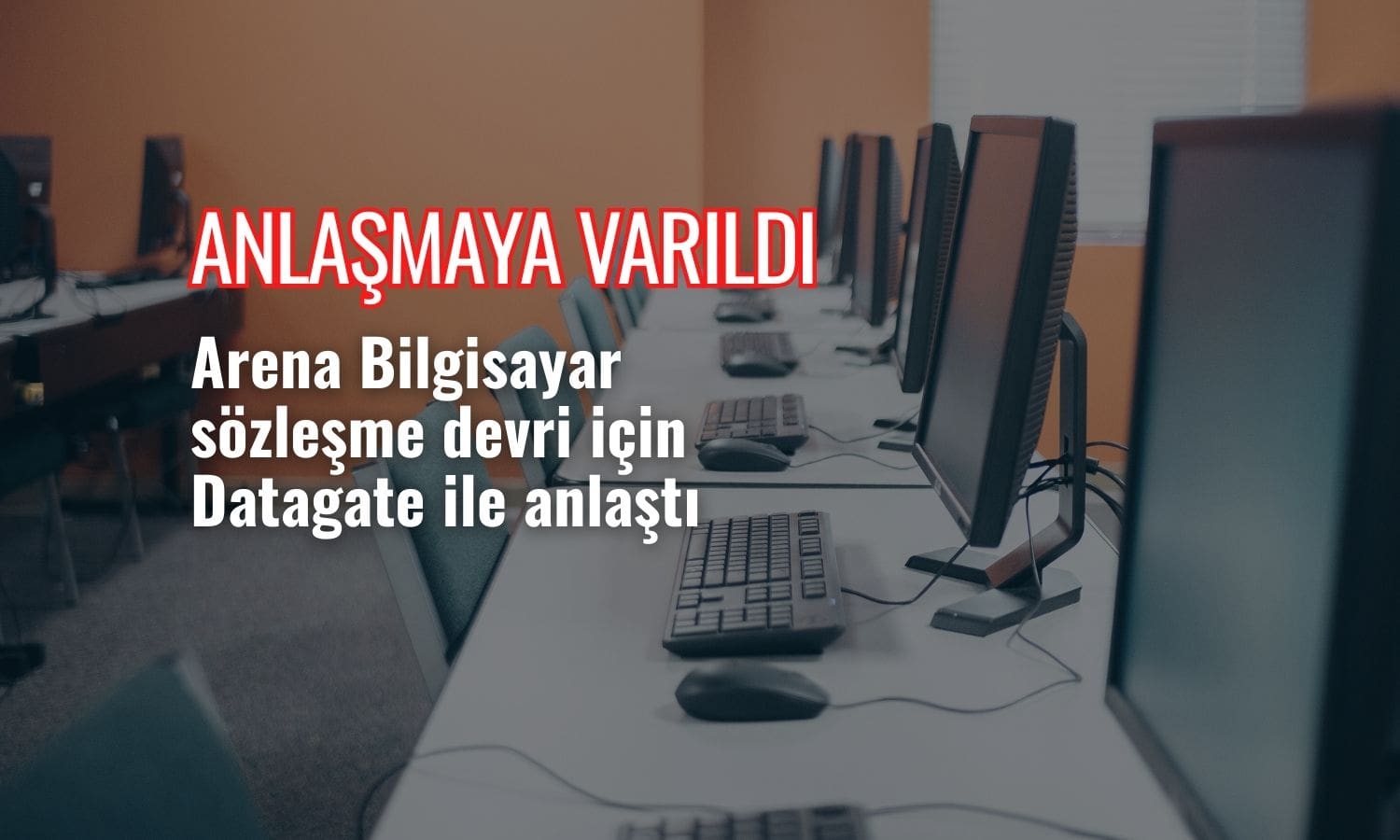 Arena Bilgisayar tedarik sözleşmesinin devrini açıkladı