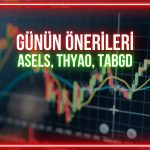 ASELS, THYAO, TABGD: Günün payları için kritik seviyeler