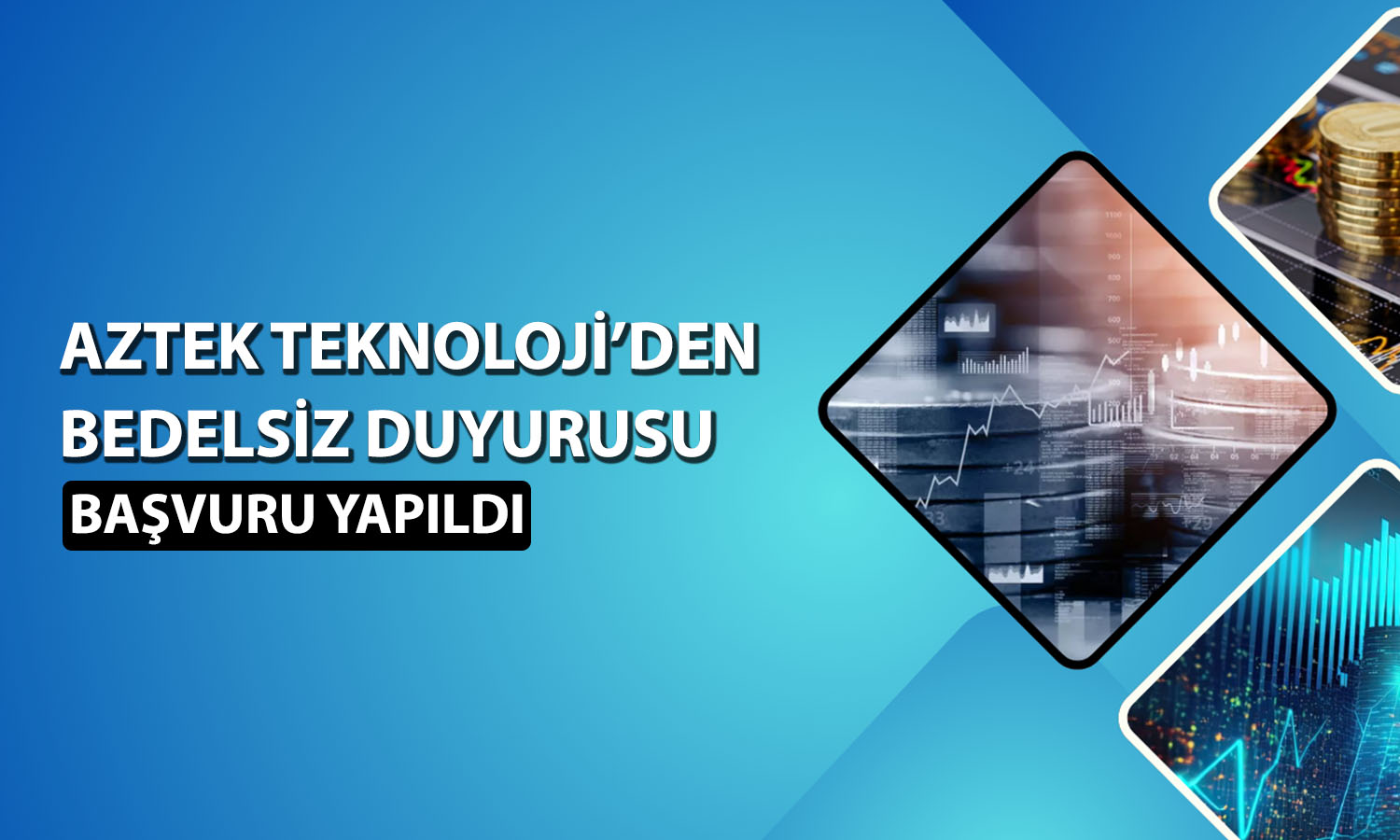 Aztek Teknoloji (AZTEK) dev bedelsiz için SPK’ya başvurdu