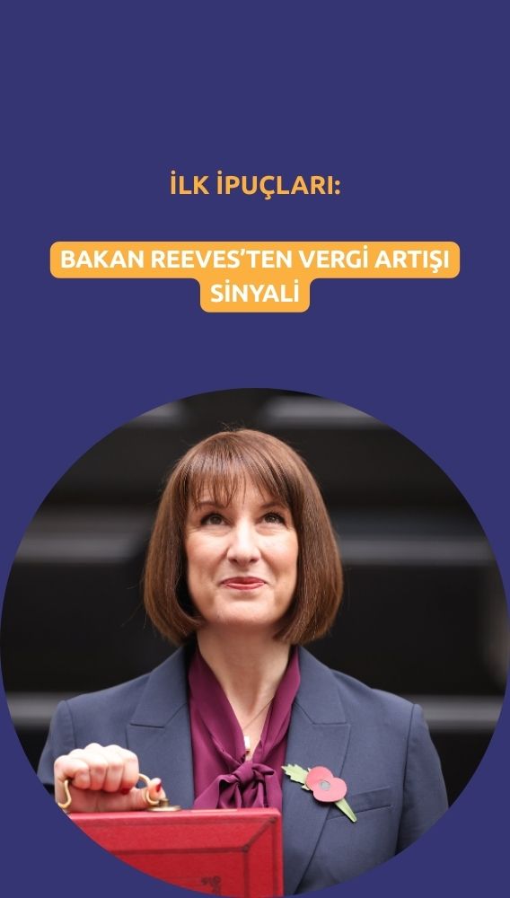 İngiltere'de vergi artışı sinyali: Reeves'ten ilk ipucu