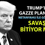 Beyaz Saray Trump’ın Gazze planını açıkladı
