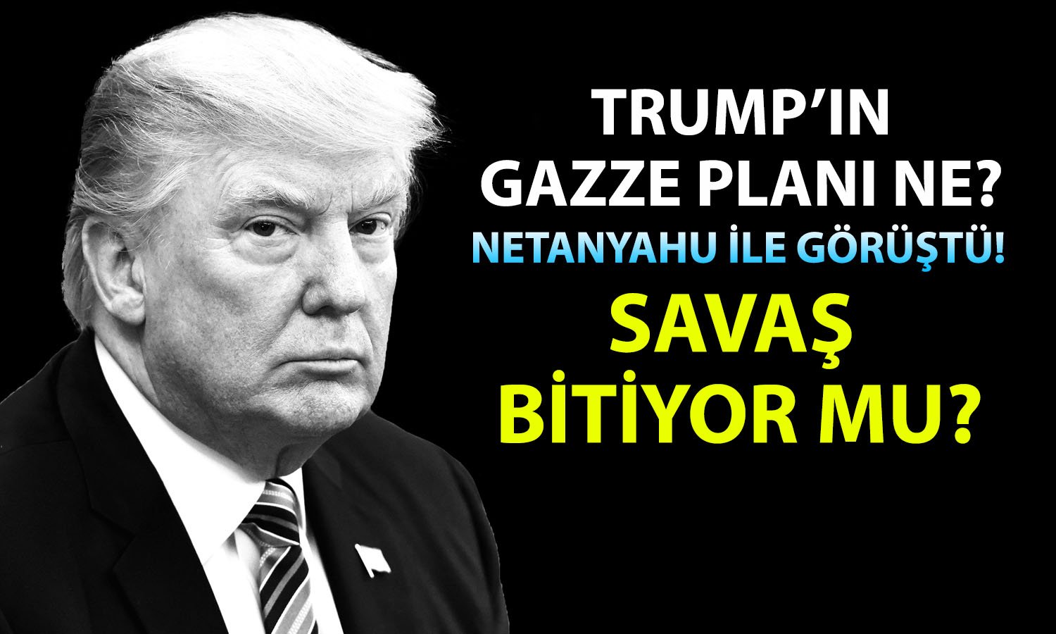 Beyaz Saray Trump’ın Gazze planını açıkladı