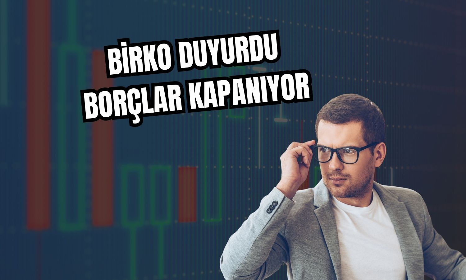 Birko 150 milyon TL kredi ile tüm borçlarını bitiriyor!