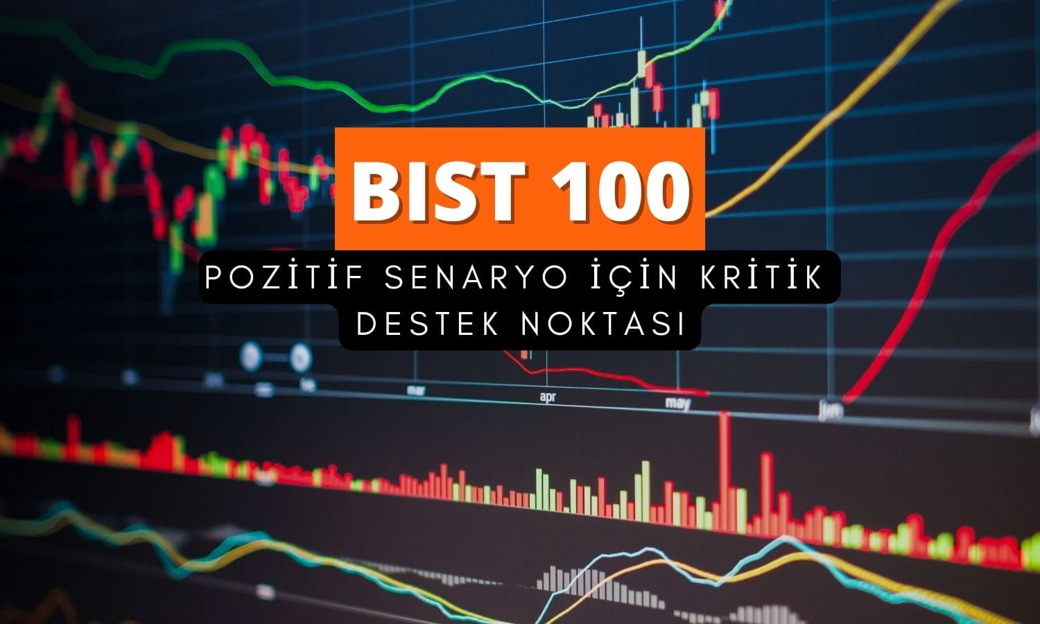BIST 100 için pozitif senaryo ihtimali: Kritik destekte kalıcılık