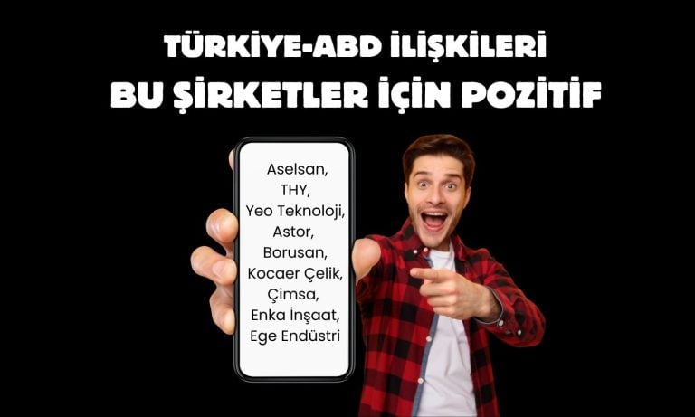 BIST 100’de 9 şirket ABD fırsatlarıyla öne çıktı!