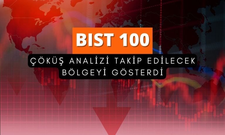 BIST 100’de çöküş analizi yapıldı: Hangi bölge takip edilecek?