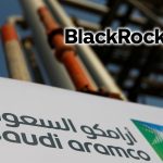 BlackRock, Aramco anlaşması için 10 milyar dolar finansman sağladı