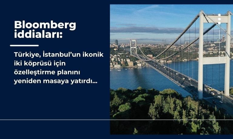 Bloomberg: İstanbul’un iki ikonik köprüsü için özelleştirme gündemde
