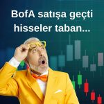 BofA yüzde 700 artan ADESE’de 1,4 milyon adet pay sattı!