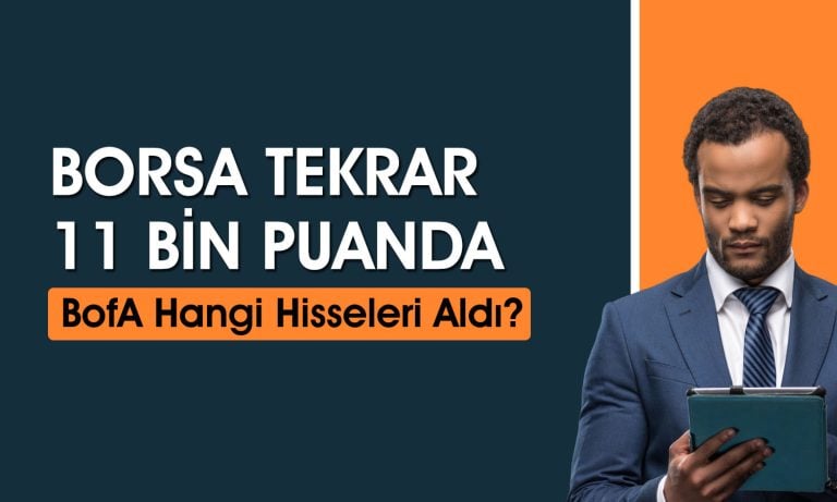 BofA’dan 4,2 milyar TL’lik alım: O hisseler tavana yaklaştı