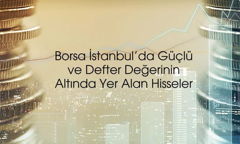 Borsada cazip görünen defter değerinin altındaki şirketler