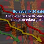 Borsanın ilk alıcı ve satıcısı belli: Net para çıkışı görülüyor