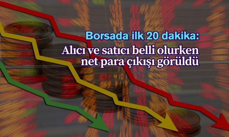 Borsanın ilk alıcı ve satıcısı belli: Net para çıkışı görülüyor