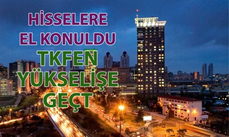 Can Grubu’nun Tekfen’deki hisselerine el konuldu: TKFEN yükseldi