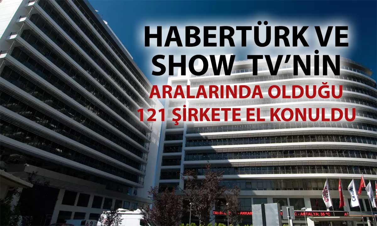 Can Holding’e kara para operasyonu: 121 şirkete el konuldu!