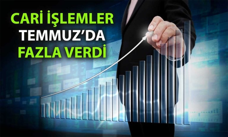 Cari işlemler Temmuz’da beklentiyi aştı: 1.77 milyar dolar fazla