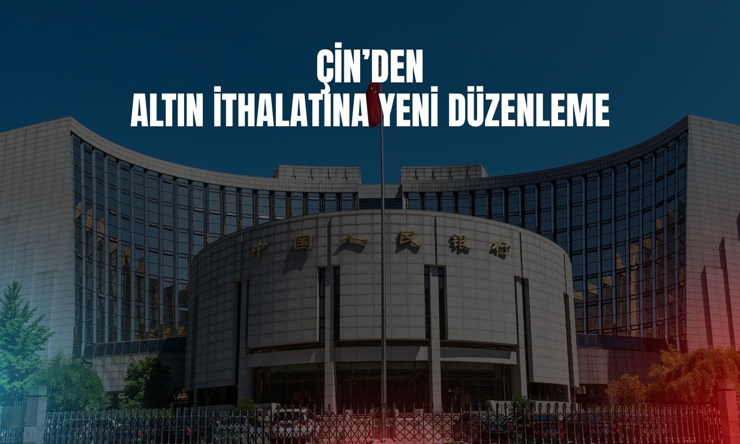 Çin Merkez Bankası’ndan altın ticaretine yeni taslak kural